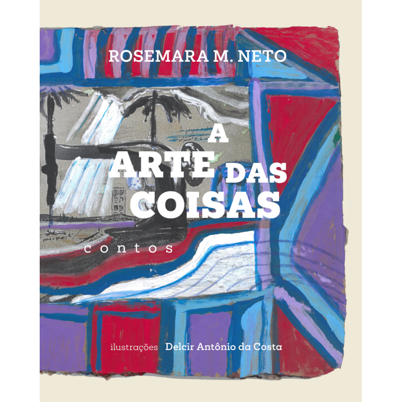 A arte das coisas