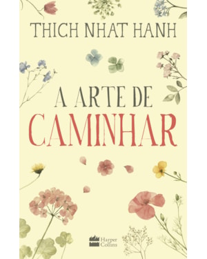 A ARTE DE CAMINHAR