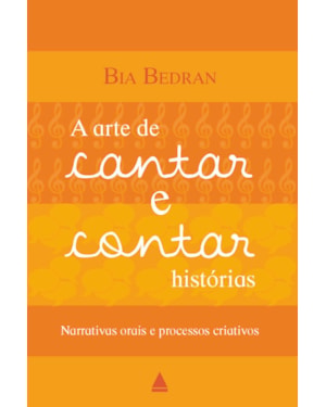 A ARTE DE CANTAR E CONTAR HISTÓRIAS