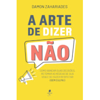A ARTE DE DIZER NÃO