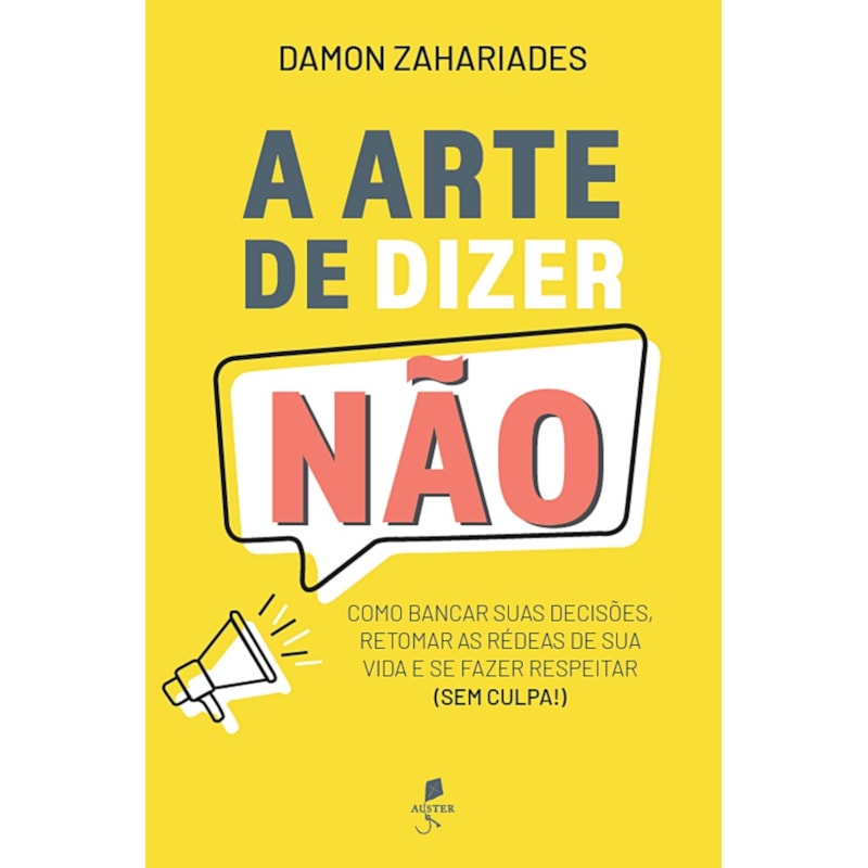 A ARTE DE DIZER NÃO