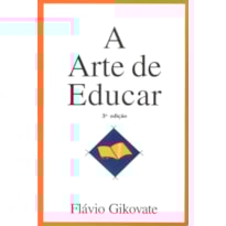 A ARTE DE EDUCAR
