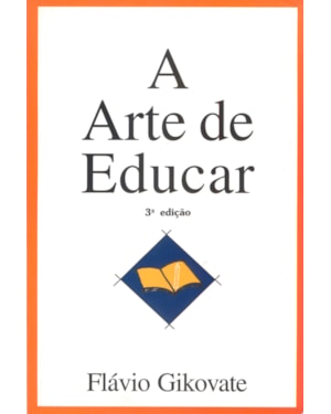 A ARTE DE EDUCAR