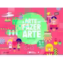 A ARTE DE FAZER ARTE 1º ANO