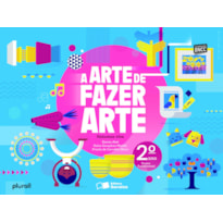 A ARTE DE FAZER ARTE - 2º ANO