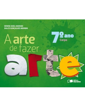 A ARTE DE FAZER ARTE - 7º ANO