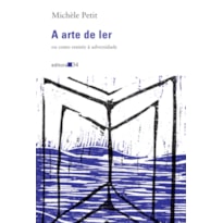 A arte de ler: ou como resistir à adversidade