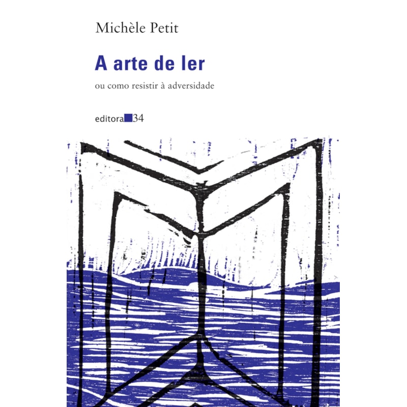 A arte de ler: ou como resistir à adversidade