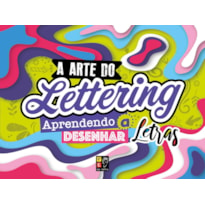 A arte de lettering - Aprendendo a desenhar letras