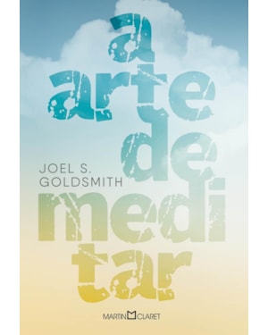 A ARTE DE MEDITAR