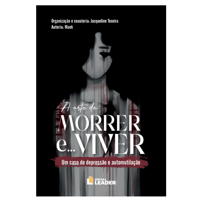 A arte de morrer e viver: Um caso de depressão e automutilação
