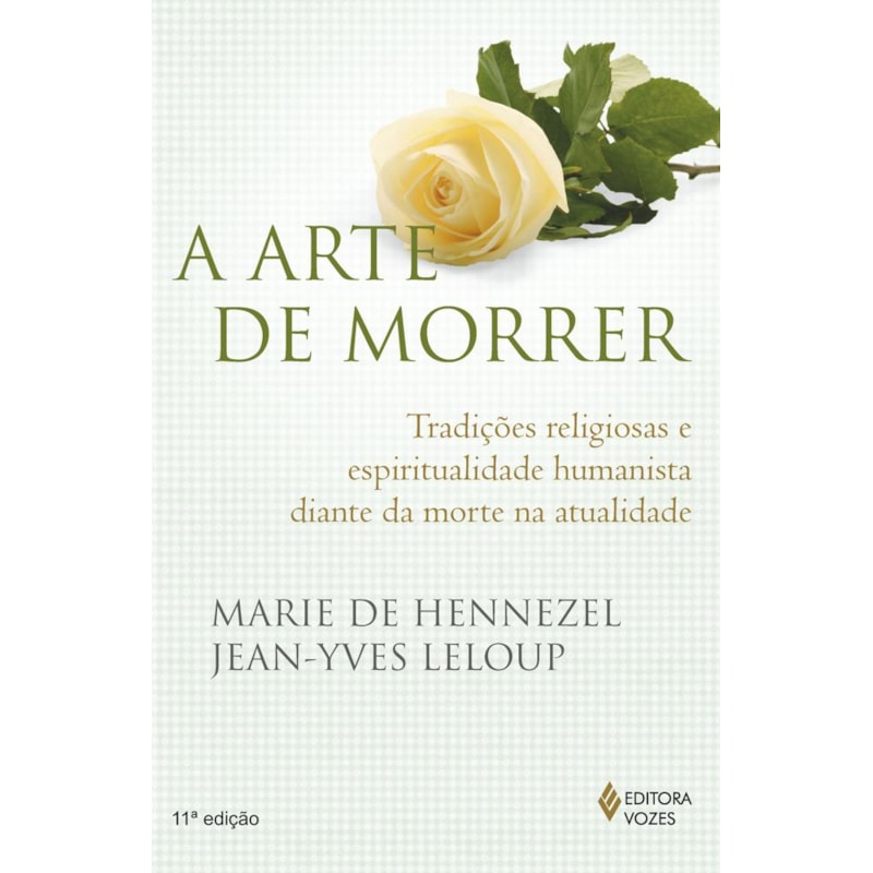 A ARTE DE MORRER: TRADIÇÕES RELIGIOSAS E ESPIRITUALIDADE HUMANISTA DIANTE DA MORTE NA ATUALIDADE