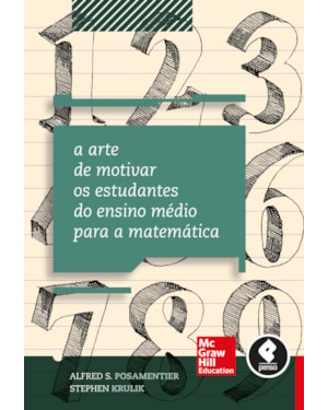 A ARTE DE MOTIVAR OS ESTUDANTES DO ENSINO MÉDIO PARA A MATEMÁTICA