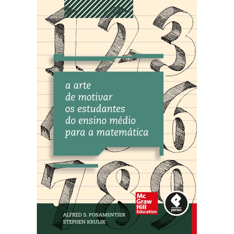 A ARTE DE MOTIVAR OS ESTUDANTES DO ENSINO MÉDIO PARA A MATEMÁTICA