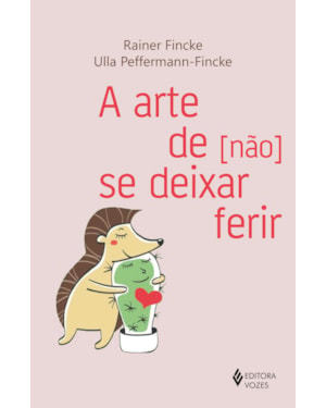 A ARTE DE [NÃO] SE DEIXAR FERIR