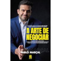 A ARTE DE NEGOCIAR - PABLO MARÇAL