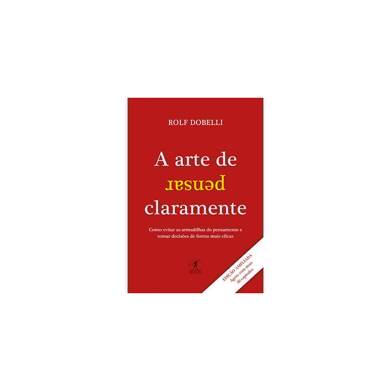 A ARTE DE PENSAR CLARAMENTE