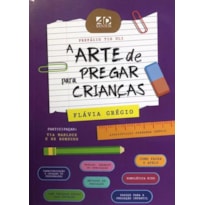 A ARTE DE PREGAR PARA CRIANÇAS