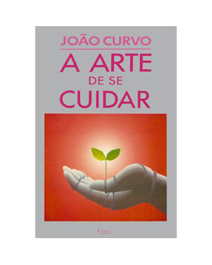 A ARTE DE SE CUIDAR