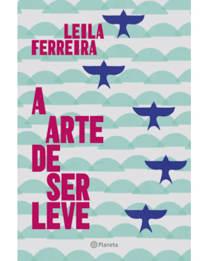 A ARTE DE SER LEVE