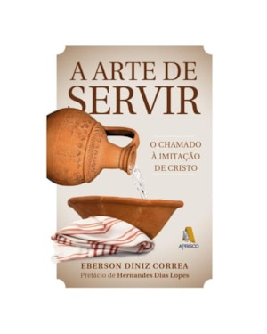 A ARTE DE SERVIR