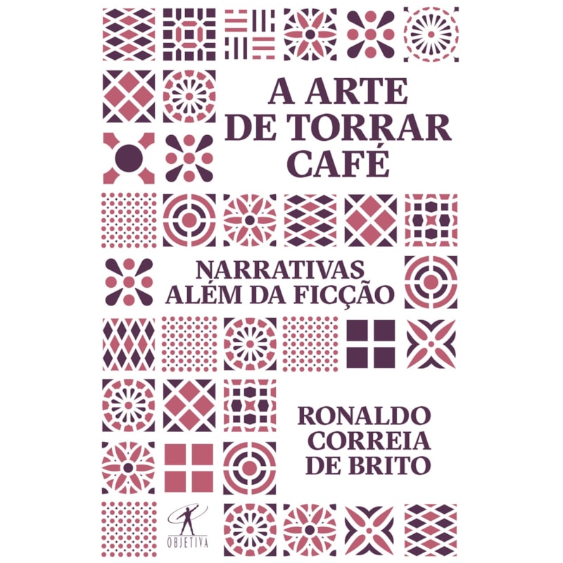 A ARTE DE TORRAR CAFÉ: NARRATIVAS ALÉM DA FICÇÃO