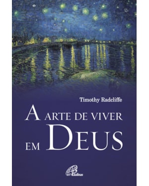 A arte de viver em Deus