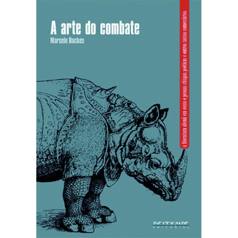 A arte do combate: a literatura alemã em cento e poucas chispas poéticas e outros tantos comentários
