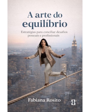A arte do equilíbrio: Estratégias para conciliar desafios pessoais e profissionais
