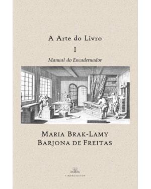A ARTE DO LIVRO I - MANUAL DO ENCADERNADOR