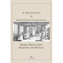 A ARTE DO LIVRO II - MANUAL DO DOURADOR E DECORADOR DE LIVROS
