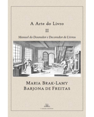 A ARTE DO LIVRO II - MANUAL DO DOURADOR E DECORADOR DE LIVROS