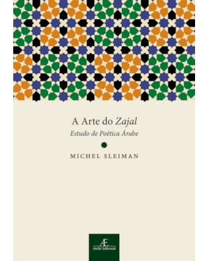 A ARTE DO ZAJAL: ESTUDO DE POÉTICA ÁRABE