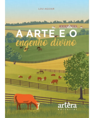 A ARTE E O ENGENHO DIVINO