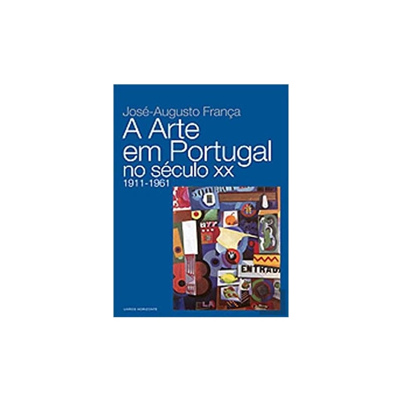 A ARTE EM PORTUGAL NO SÉC XX