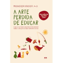 A ARTE PERDIDA DE EDUCAR