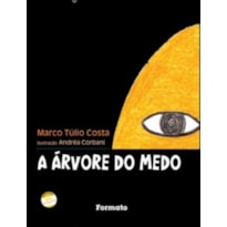 A ÁRVORE DO MEDO