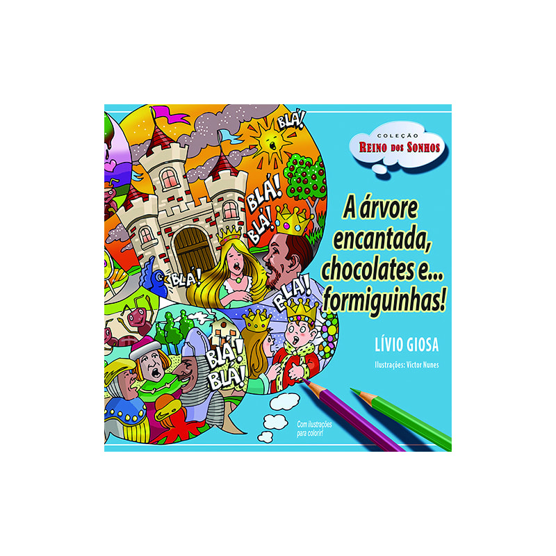 A ÁRVORE ENCANTADA, CHOCOLATES E ... FORMIGUINHAS!