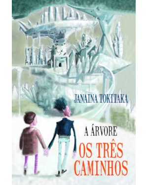 A ÁRVORE - OS TRÊS CAMINHOS