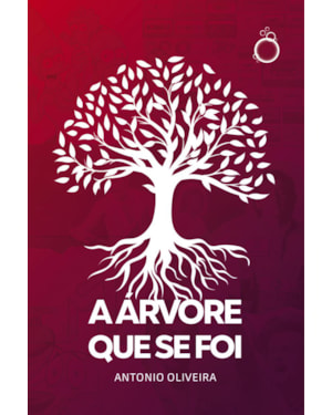 A ÁRVORE QUE SE FOI