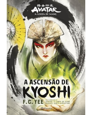 A ASCENSÃO DE KYOSHI: O PASSADO DA PODEROSA AVATAR DO REINO DA TERRA