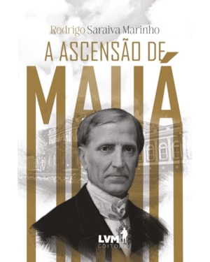 A ASCENSÃO DE MAUÁ