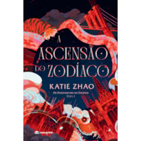 A ASCENSÃO DO ZODÍACO
