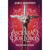 A ASCENSÃO DOS LOBOS