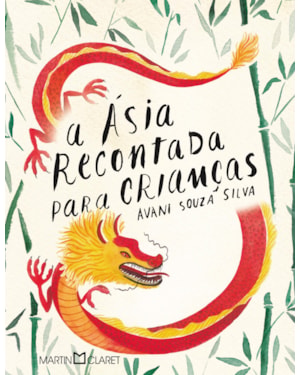 A ÁSIA RECONTADA PARA CRIANÇAS: HISTÓRIAS DE GOA, MACAU E TIMOR-LESTE