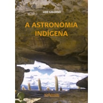 A ASTRONOMIA INDÍGENA