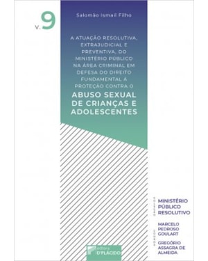 A ATUAÇÃO RESOLUTIVA, EXTRAJUDICIAL E PREVENTIVA, DO MINISTÉRIO PÚBLICO NA ÁREA CRIMINAL EM DEFESA DO DIREITO FUNDAMENTA