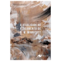 A atualidade do pensamento de D. W. Winnicott