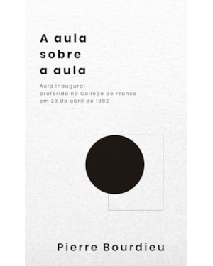 A AULA SOBRE A AULA: AULA INAUGURAL PROFERIDA NO COLLÈGE DE FRANCE EM 23 DE ABRIL DE 1982