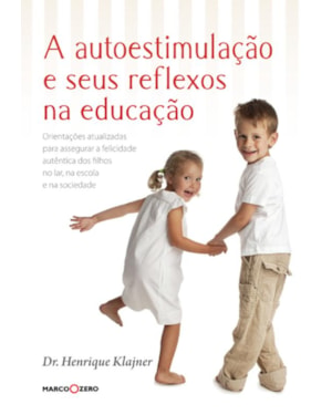 A AUTOESTIMULAÇÃO E SEUS REFLEXOS NA EDUCAÇÃO